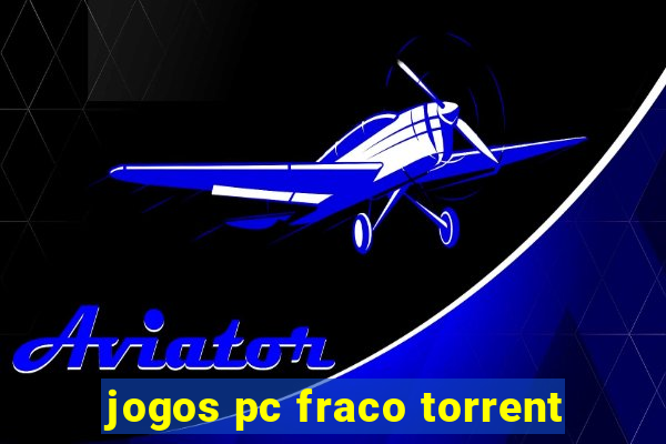 jogos pc fraco torrent